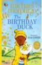 Morpurgo Michael The Birthday Duck morpurgo michael barney the horse and other tales from the farm