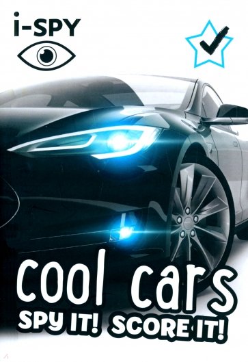 I-Spy Cool Cars. Spy It! Score It!