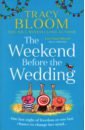 pastoor rick grip the art of working smart and getting to what matters most Bloom Tracy The Weekend Before the Wedding