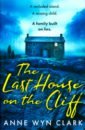 Clark Anne Wyn The Last House on the Cliff jennings amanda the cliff house