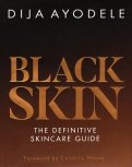 Black Skin. The definitive skincare guide