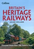 Britain’s Heritage Railways. Discover more than 100 historic lines