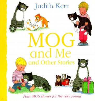 Mog and Me and Other Stories