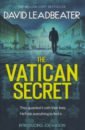 Leadbeater David The Vatican Secret leadbeater david the midnight conspiracy