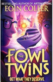 The Fowl Twins. Get What They Deserve