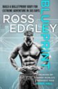 Edgley Ross Blueprint. Build a Bulletroof Body for Extreme Adventure in 365 Days edgley ross the art of resilience