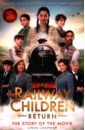Chapman Linda The Railway Children Return wilson jacqueline the primrose railway children
