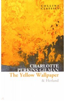 

The Yellow Wallpaper & Herland