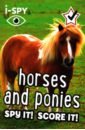 I-Spy Horses and Ponies. Spy It! Score It! first colouring book horses and ponies