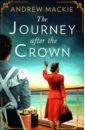 Mackie Andrew The Journey After the Crown