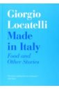 london restaurants Locatelli Giorgio, Keating Sheila Made In Italy. Food and Other Stories