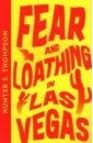 Thompson Hunter S. Fear and Loathing in Las Vegas