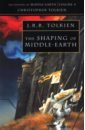 Tolkien John Ronald Reuel The Shaping of Middle Earth