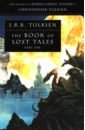 Tolkien John Ronald Reuel The Book of Lost Tales. Part 1 цена и фото