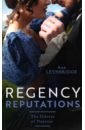 Lethbridge Ann Regency Reputations. The Gilvrys Of Dunross фотографии