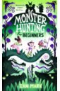 цена Mark Ian Monster Hunting for Beginners