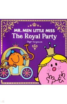 Hargreaves Adam - Mr Men Little Miss. The Royal Party