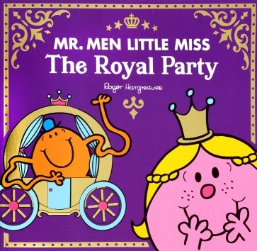 Mr Men Little Miss The Royal Party