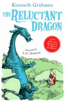 Grahame Kenneth - The Reluctant Dragon