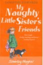 Edwards Dorothy My Naughty Little Sister's Friends edwards dorothy more naughty little sister stories