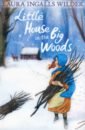 Ingalls Wilder Laura Little House in the Big Woods driscoll laura little penguin and the mysterious object