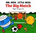 Mr. Men Little Miss. The Big Match
