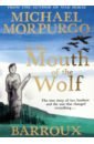Morpurgo Michael In the Mouth of the Wolf morpurgo michael in the mouth of the wolf