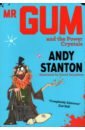 Stanton Andy Mr. Gum and the Power Crystals stanton andy you re a bad man mr gum