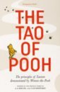Hoff Benjamin The Tao of Pooh hoff benjamin the tao of pooh 40th anniversary gift edition
