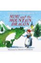 morpurgo michael grandpa christmas Morpurgo Michael Mimi and the Mountain Dragon