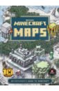 Mojang AB, Milton Stephanie Minecraft Maps. An Explorer's Guide to Minecraft mojang ab milton stephanie mcbrien thomas minecraft the ultimate explorer s gift box