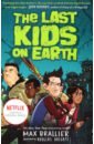 Brallier Max The Last Kids on Earth brallier max the last kids on earth and the doomsday race