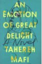 Mafi Tahereh An Emotion of Great Delight mafi tahereh a very large expanse of sea