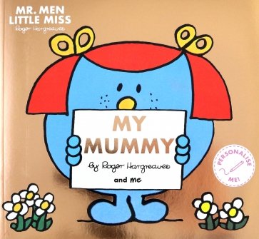 Mr. Men Little Miss. My Mummy