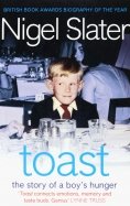 Toast. The Story of a Boy's Hunger