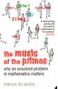 Обложка The Music of the Primes. Why an Unsolved Problem in Mathematics Matters