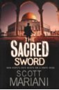 Mariani Scott The Sacred Sword mariani scott the shadow project
