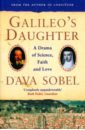 Sobel Dava Galileo's Daughter. A Drama of Science, Faith and Love sobel dava galileo s daughter a drama of science faith and love