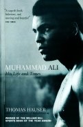 Muhammad Ali. His Life and Times