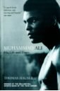 Hauser Thomas Muhammad Ali. His Life and Times eig jonathan ali a life