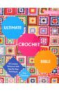 Crowfoot Jane Ultimate Crochet Bible. A Complete Reference with Step-by-Step Techniques jewelry accessories making and maintenace tools pliers with crochet hooks threading needle tweezers openers fit for bend cuting