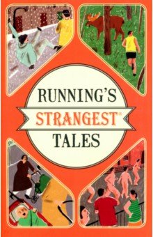 Running s Strangest Tales