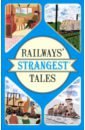 Quinn Tom Railways' Strangest Tales quinn tom the strangest london quiz book