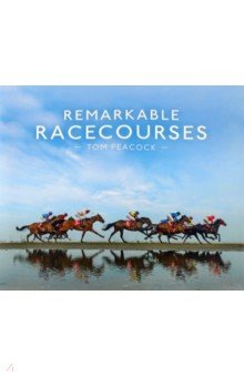 Remarkable Racecourses Pavilion Books Group