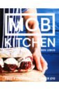 Lebus Ben Mob Kitchen may james oh cook 60 recipes that any idiot can make