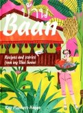 Baan. Recipes and Stories From My Thai Home