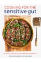 Ransley Joan, Read Nick Cooking for the Sensitive Gut good food preparing fresh and healthy dishes and then getting your child to eat the recipes for kids