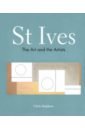 St Ives. The Art and the Artists - Stephens Chris