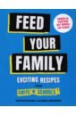 Pisani Nicole, Weinberg Joanna Feed Your Family. Exciting recipes from Chefs in Schools baz m cook this book techniques that teach and recipes to repeat a cookbook