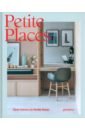 Обложка Petite Places. Clever Interiors for Humble Homes